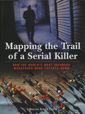 cover image of Mapping the Trail of a Serial Killer